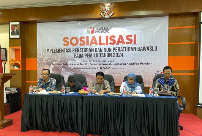 Bawaslu Kota Serang Gelar Sosialisasi Implementasi Peraturan dan Non Peraturan Bawaslu 